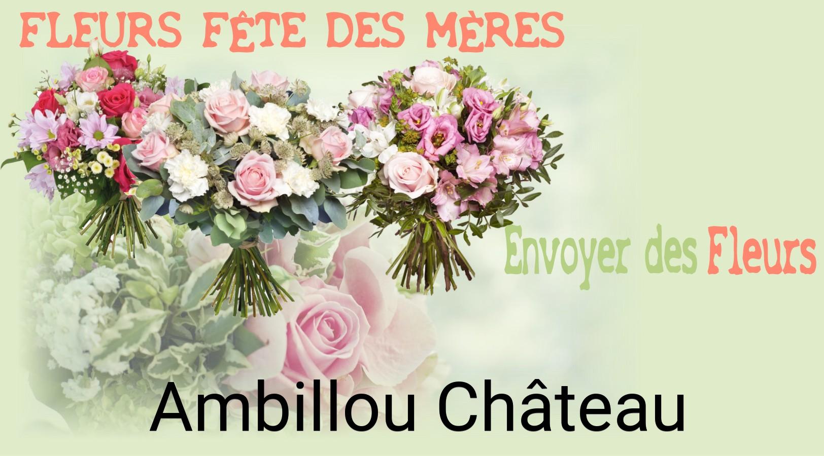 Bouquet de Fête des Mères livré à Ambillou-Château